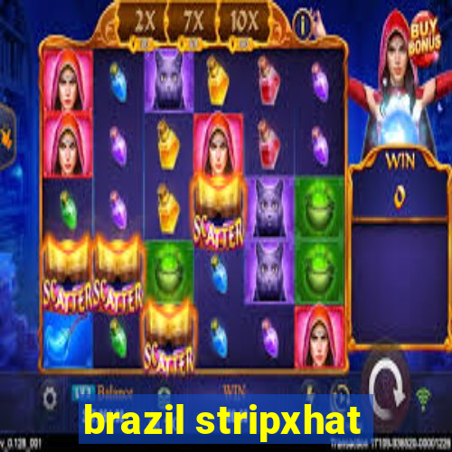 brazil stripxhat